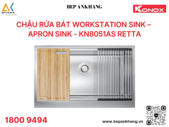 Chậu rửa bát Konox Workstation Sink – Apron Sink KN8051AS Retta